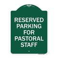 Signmission Reserved Parking for Pastoral Staff, Green & White Aluminum Sign, 18" x 24", GW-1824-23084 A-DES-GW-1824-23084